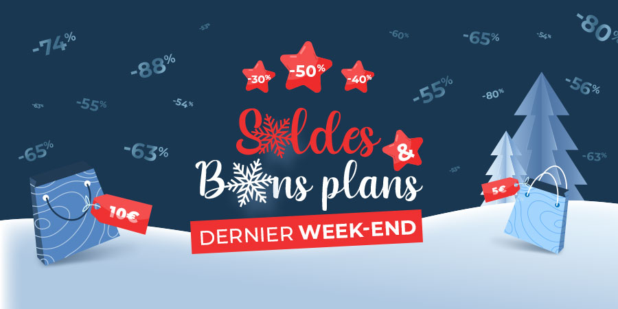Dernier Week-end Soldes & Bons plans